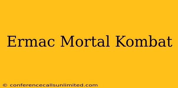 Ermac Mortal Kombat