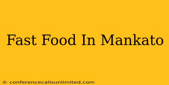 Fast Food In Mankato