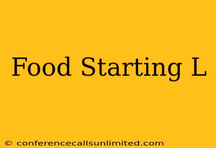 Food Starting L
