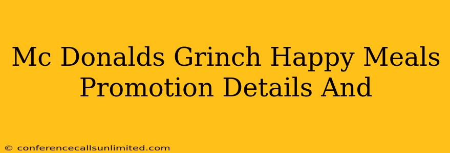 Mc Donalds Grinch Happy Meals Promotion Details And