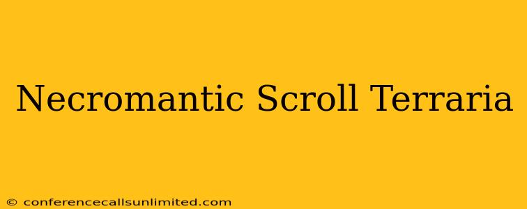 Necromantic Scroll Terraria