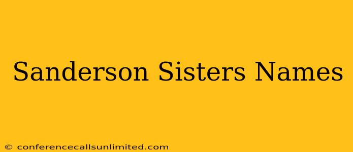 Sanderson Sisters Names