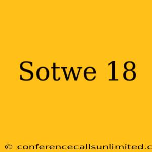 Sotwe 18