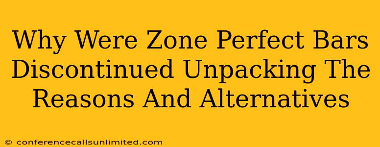 Why Were Zone Perfect Bars Discontinued Unpacking The Reasons And Alternatives